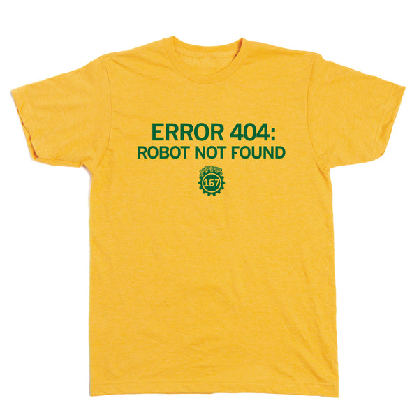 ICR: Error 404 Robot Not Found Shirt