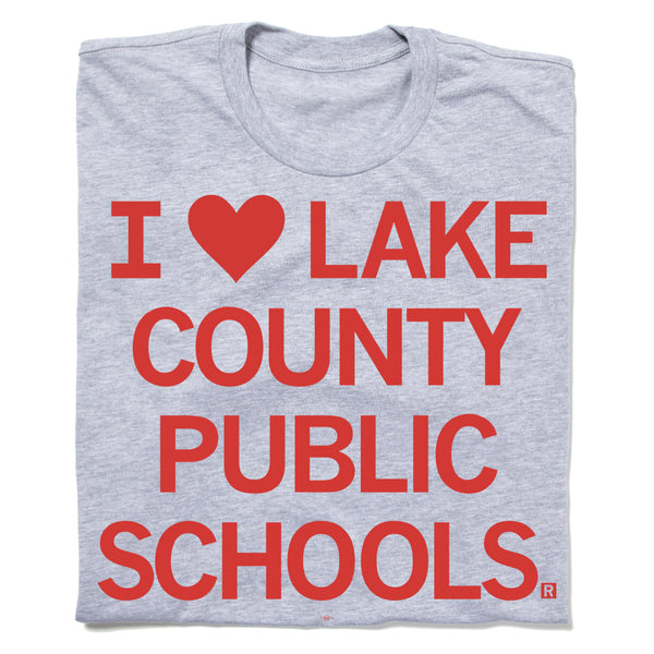 LCFT 504: I Heart Lake County Public Schools Shirt