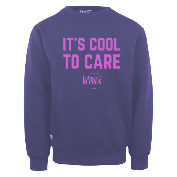 Leila Staton for Iowa House: It's Cool to Care Crewneck Sweatshirt