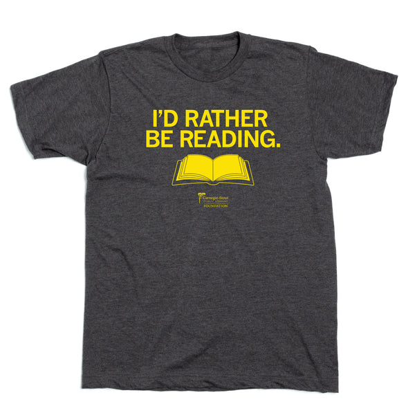 Carnegie-Stout: I'd Rather Be Reading Shirt