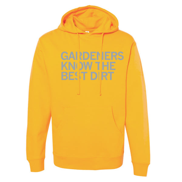 LCMG: Gardeners Know The Best Dirt Hooded Sweatshirt