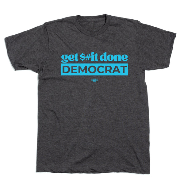 Liz For NY: Get $#it Done Democrat Shirt