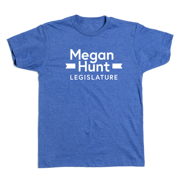 Megan Hunt Legislature Shirt