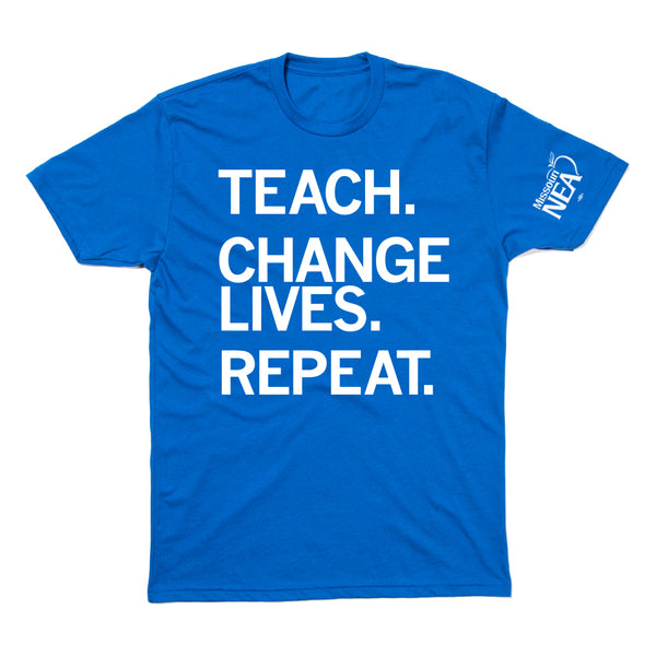 MNEA: Teach. Change Lives. Repeat Shirt