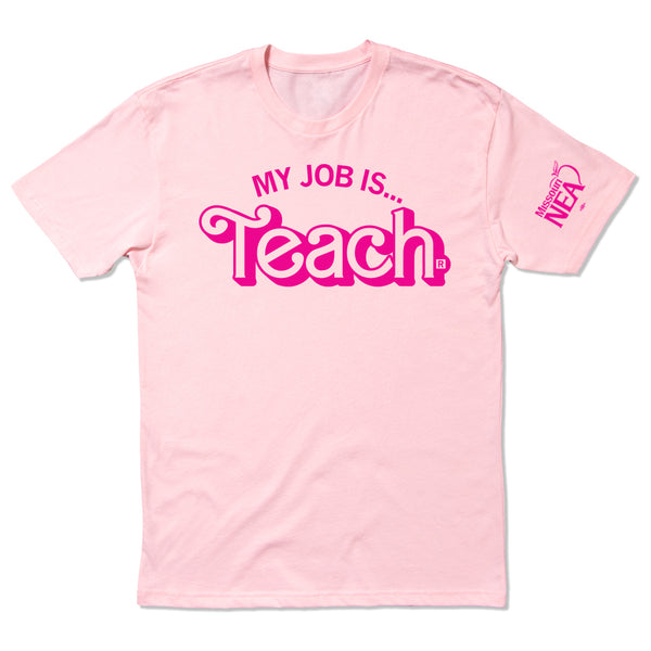 MNEA: My Job Is Teach Shirt