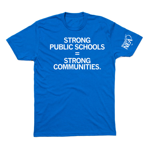 MNEA: Strong Public Schools = Strong Communities Shirt