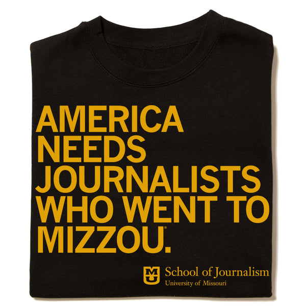 America Needs Journalists Who Went To Mizzou Crewneck Sweatshirt