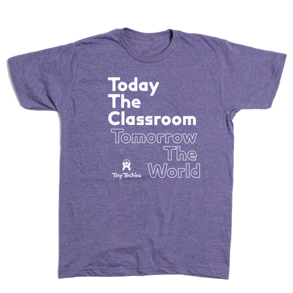 Today the Classroom Shirt
