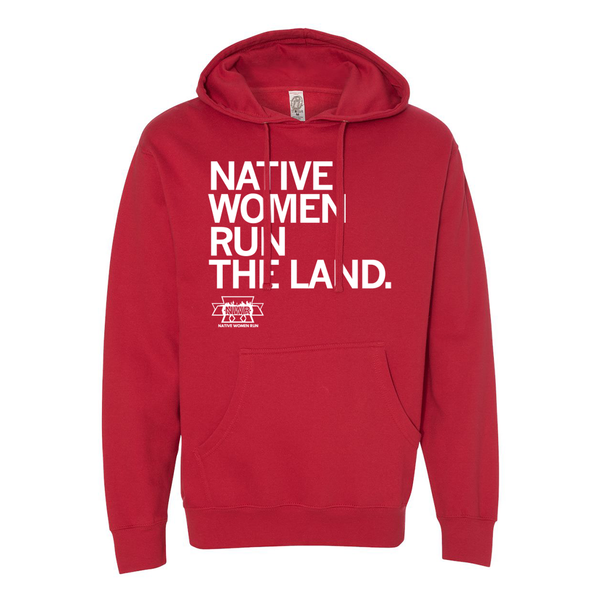 NWR: Native Women Run The Land Hooded Sweatshirt