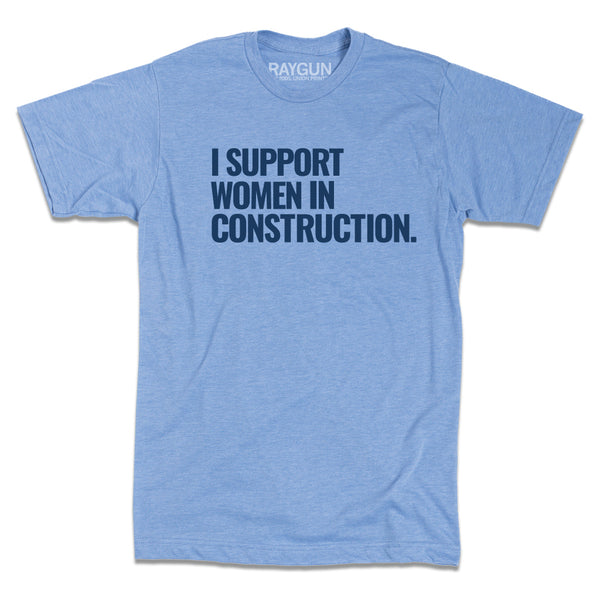 NAWIC: I Support Women in Construction Shirt
