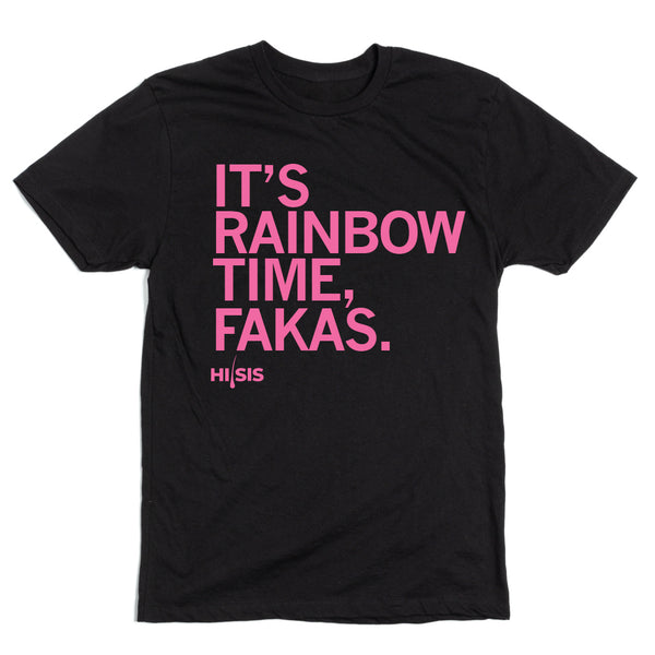 HI SIS: It's Rainbow Time, Fakas Shirt