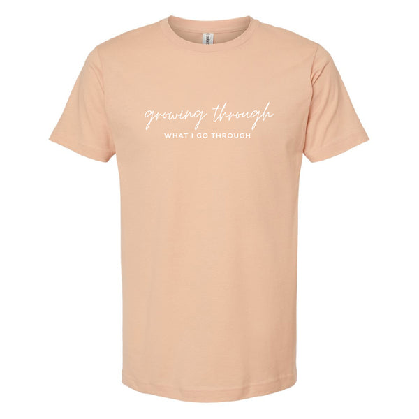 New Hope Healing: Growing Through What I Go Through Shirt