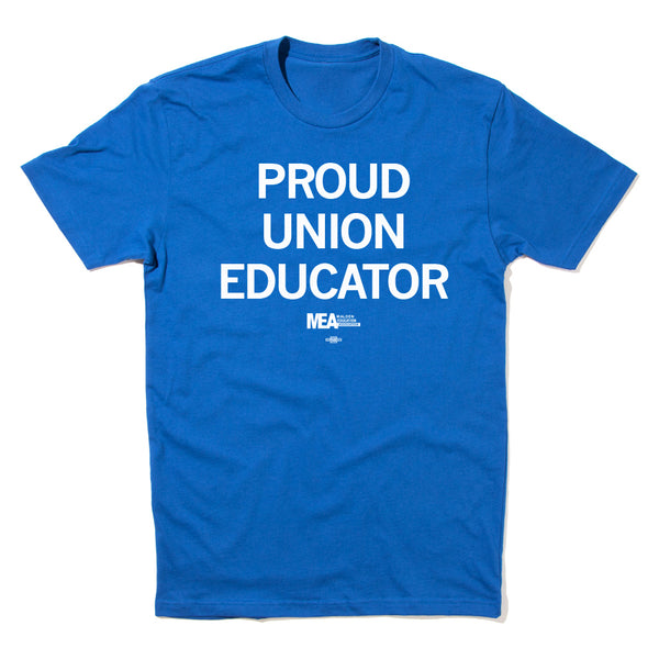 Malden Education Association: Proud Union Educator Shirt