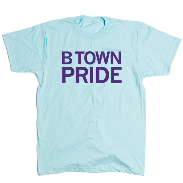 B Town Pride: Text Shirt
