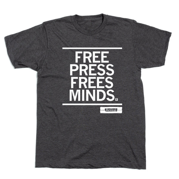 Reveal: Free Press Free Minds Shirt