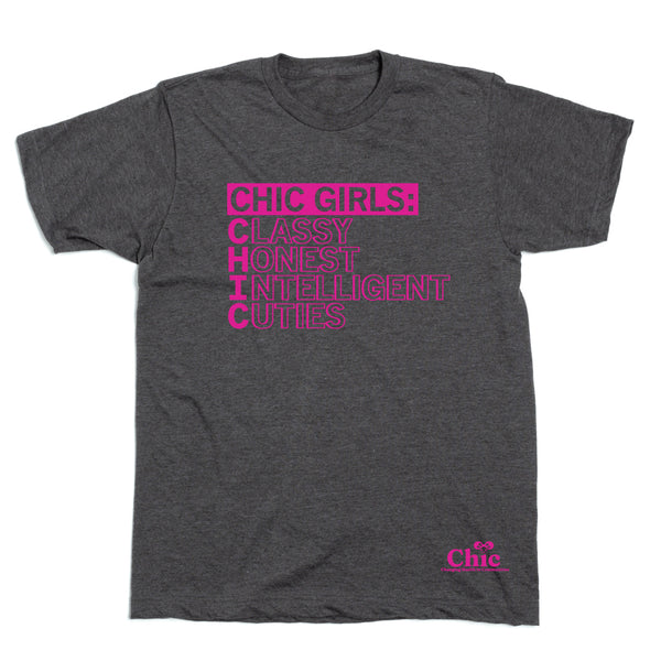 Chic: Classy Honest Intelligent Cuties Shirt