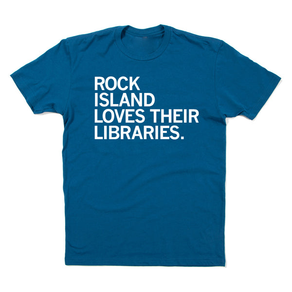 Rock Island Loves Their Libraries Shirt