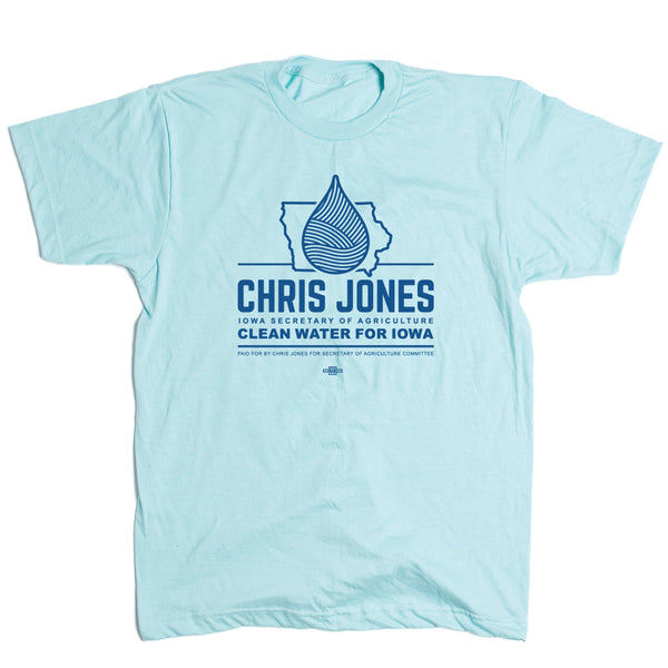 Chris Jones: Clean Water for Iowa Shirt