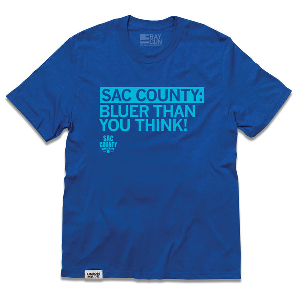 Sac County Democrats: Bluer Than You Think! Shirt