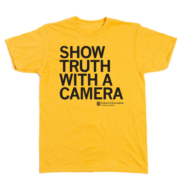 Truth with a Camera Shirt