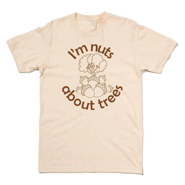Trees Forever: Nuts About Trees Shirt