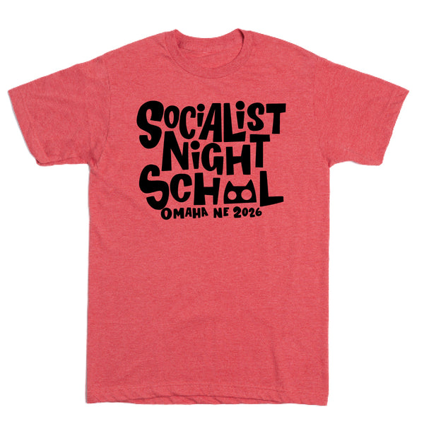 Socialist Night School Text Shirt