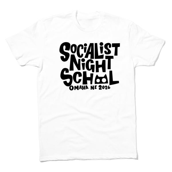 Socialist Night School Text Shirt