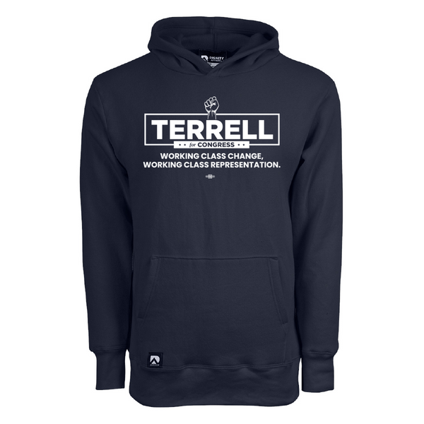 Terrell For Congress: Working Class Change Hooded Sweatshirt