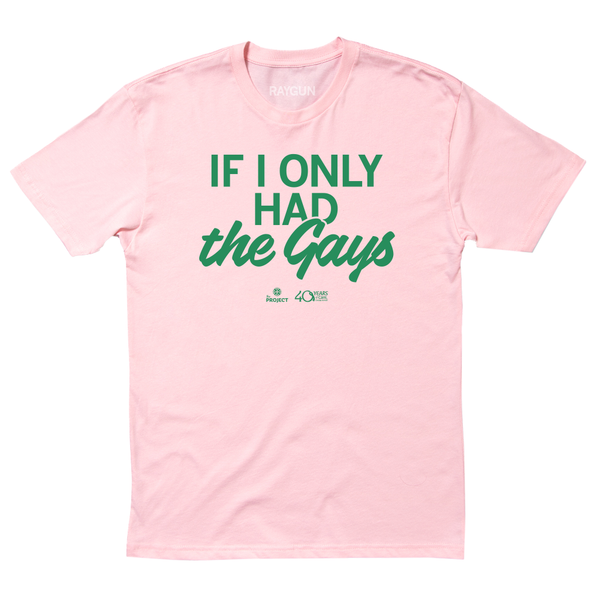 PQC: If I Only Had the Gays Shirt