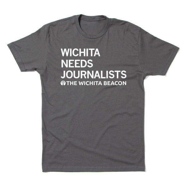 Wichita Beacon: Wichita Needs Journalists Shirt