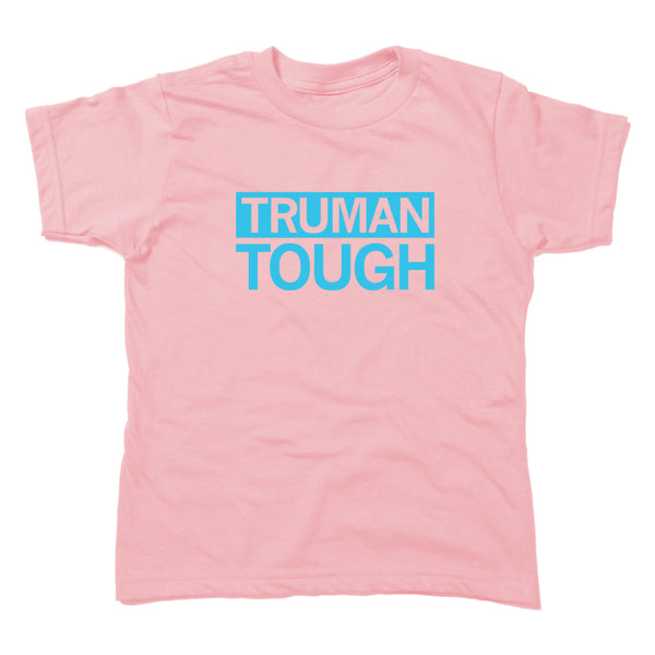 Truman Tough Kids Youth Shirt- Pink