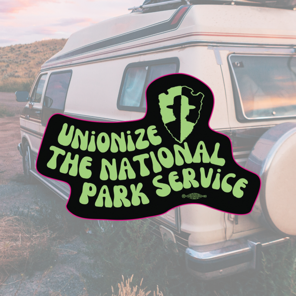 OSO Artists Orchard: Unionize The National Park Service Vehicle Magnet