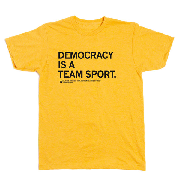 MO Kinder Institute: Democracy Is a Team Sport Shirt