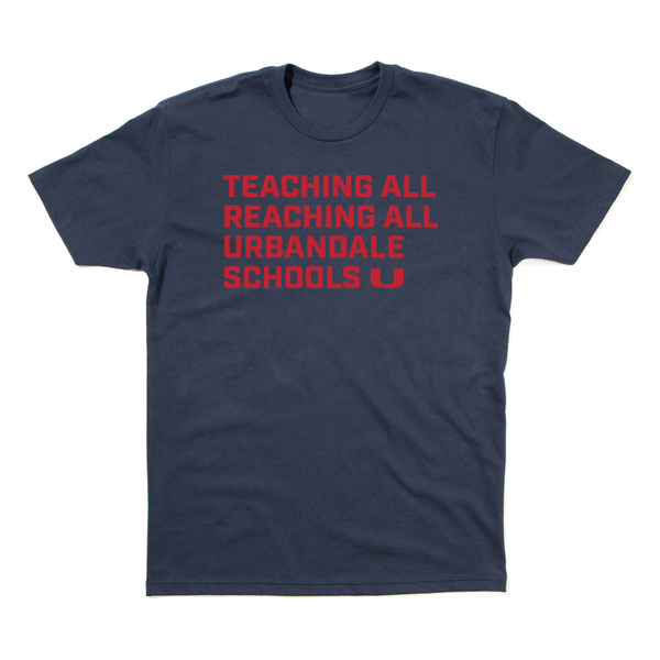 Urbandale: Teaching All Reaching All Shirt