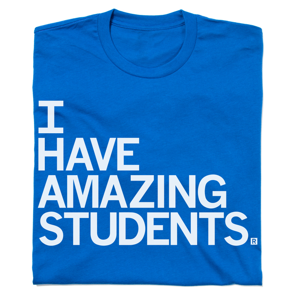 WEAC: I Have Amazing Students Shirt