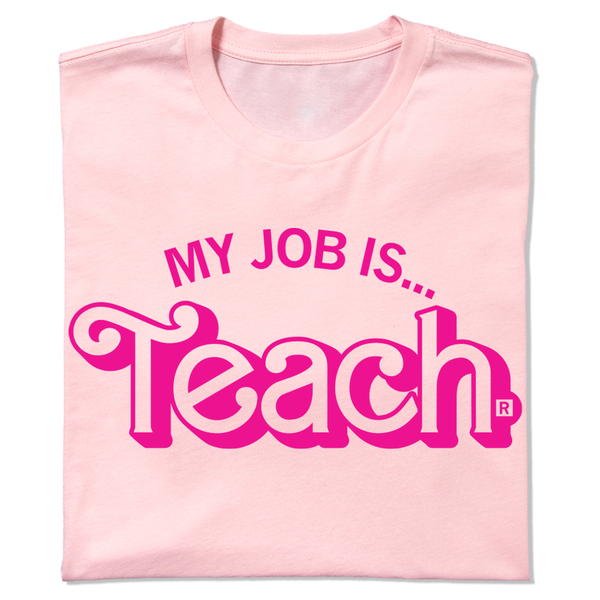 WEAC: My Job Is Teach Shirt