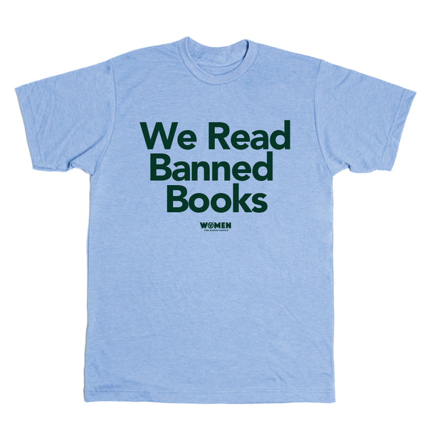 Women for Biden Harris: We Read Banned Books Shirt