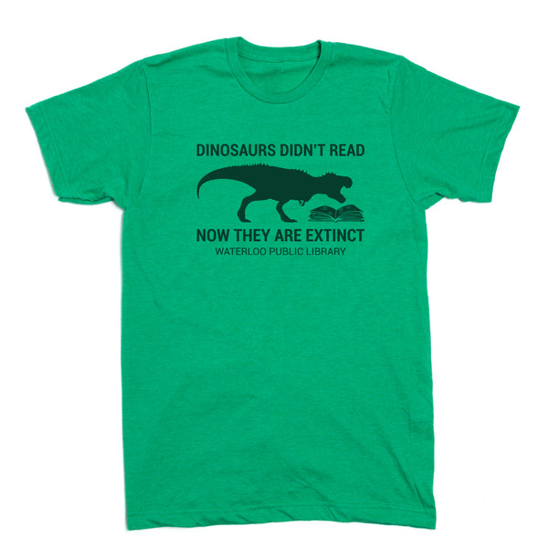 WPL: Dinosaurs Didn't Read Shirt