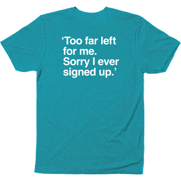 Chicago Public Square shirt: 'Too Far Left' on back