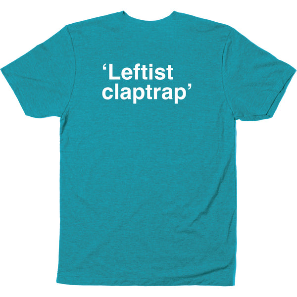 Chicago Public Square shirt: 'Leftist Claptrap' on back