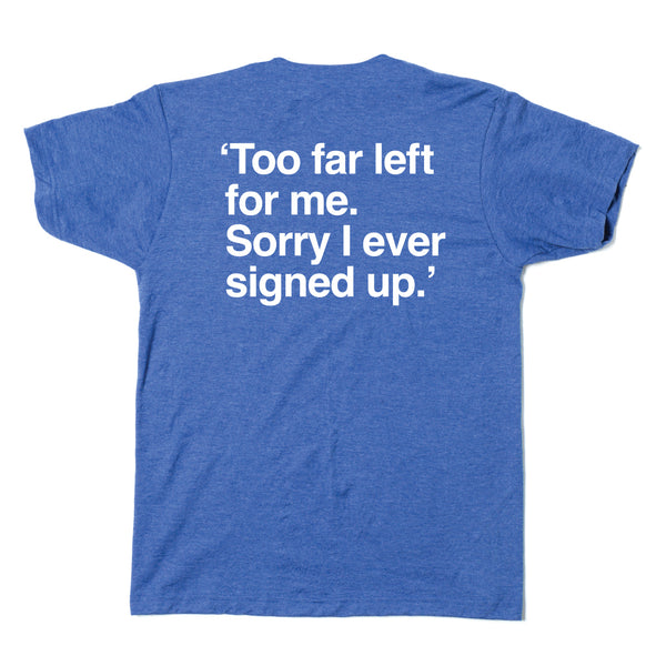 Chicago Public Square shirt: 'Too Far Left' on back