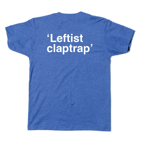 Chicago Public Square shirt: 'Leftist Claptrap' on back