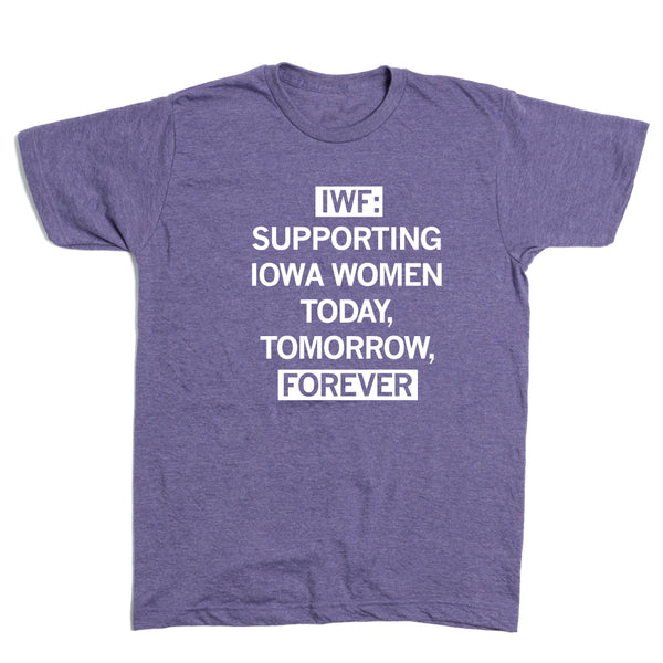 IWF: Supporting Iowa Women Today Shirt