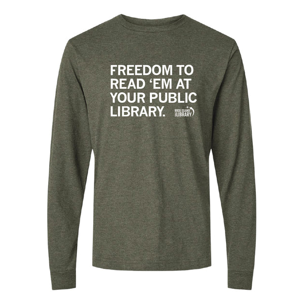 Rock Island Public Library: Freedom to Read 'Em Long Sleeve Shirt