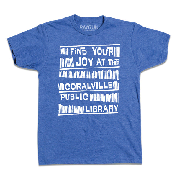 Coralville Public Library: Find Your Joy Shirt