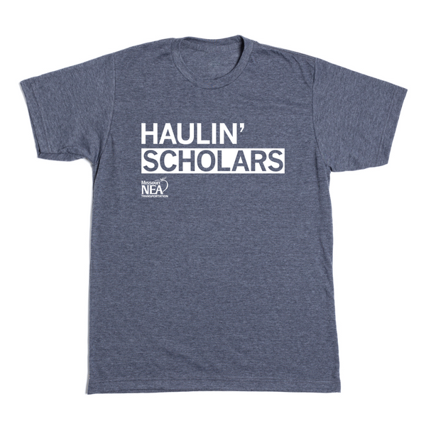MNEA: Haulin' Scholars Shirt