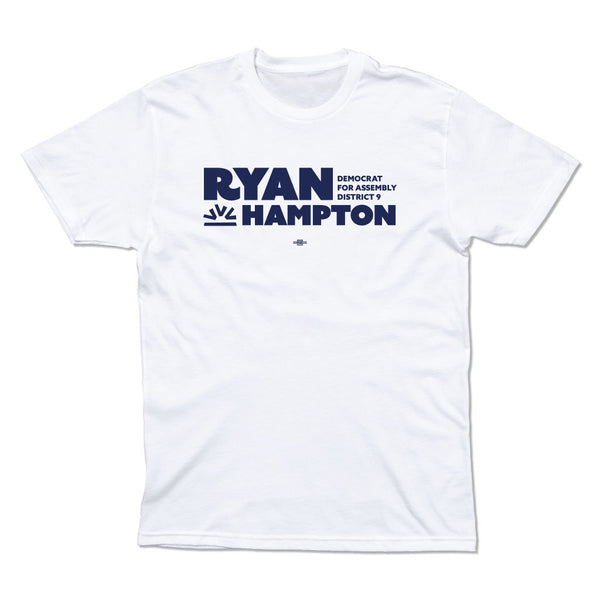 Ryan Hampton: Democrat for Assembly District 9 Shirt