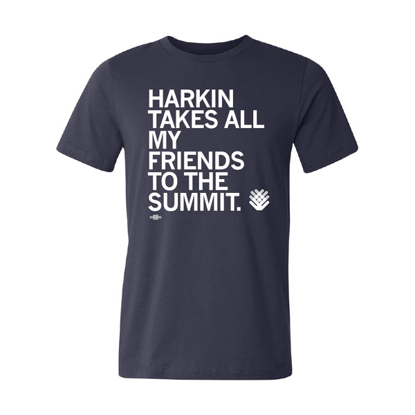 THI: Harkin Takes All My Friends To The Summit Shirt