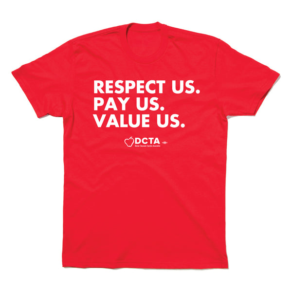 DCTA: Respect Us. Pay Us. Value Us. Shirt