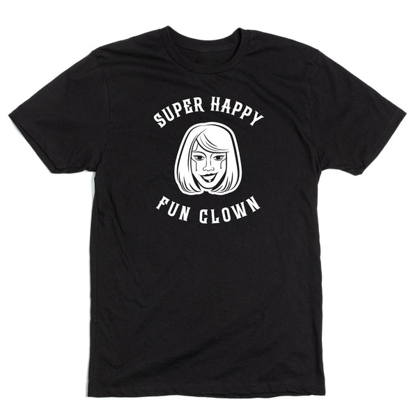 Feed the Queen: Super Happy Fun Clown Shirt